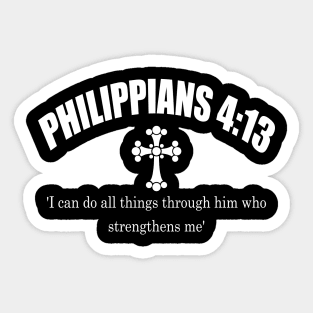 PHILIPPIANS 4:13 bible verse Sticker